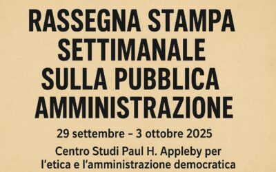 Rassegna Stampa Settimanale sulla Pubblica Amministrazione